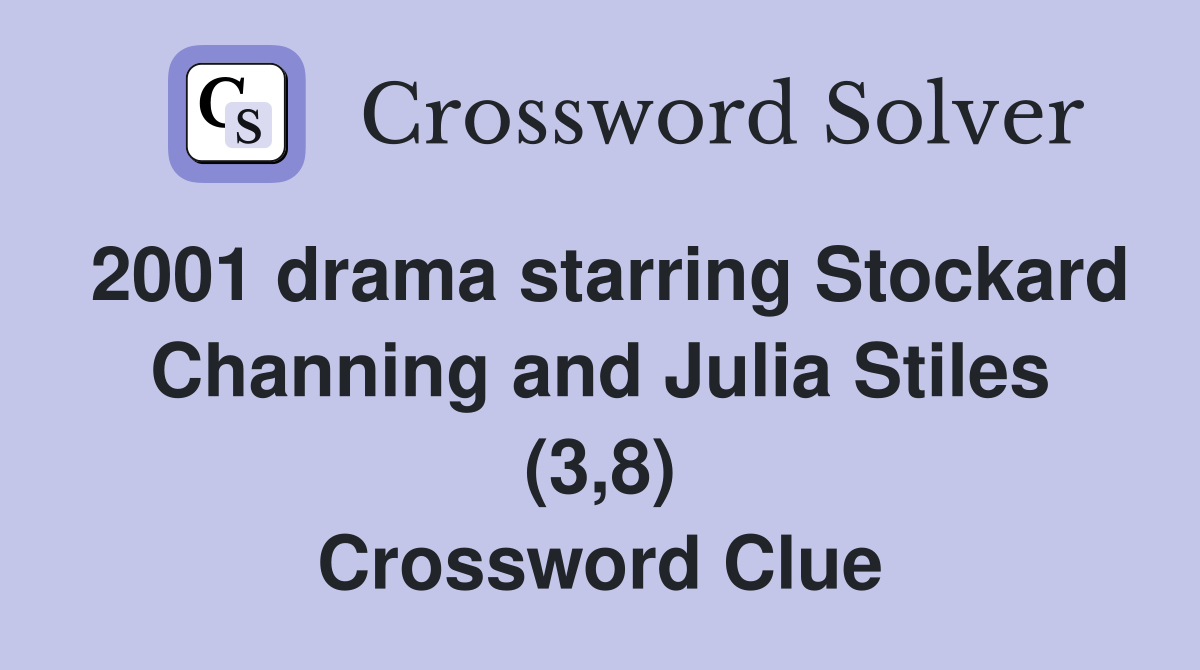 2001 drama starring Stockard Channing and Julia Stiles (3,8